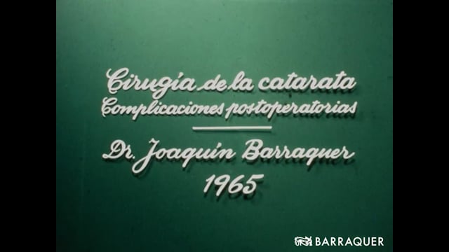 014 Cirugía de la catarata, complicaciones postoperatorias-Joaquín Barraquer Barcelona -1965