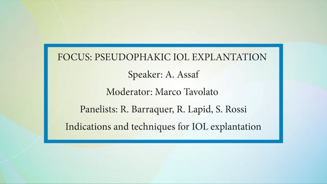 Focus: Pseudophakic IOL Explantation