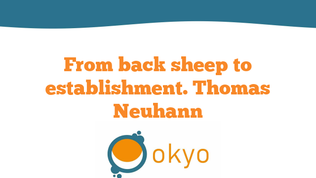 From back sheep to establishment – Thomas Neuhann