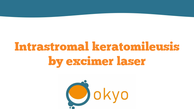 Intrastromal keratomileusis by excimer laser – L. Buratto