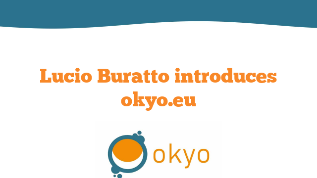 Lucio Buratto introduces okyo.eu