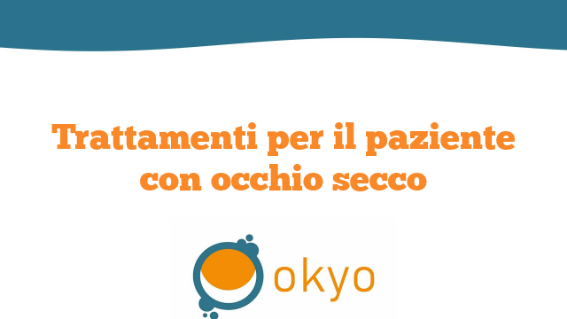 Trattamenti per il paziente con occhio secco