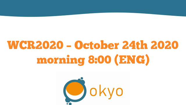 WCR2020 – October 24th 2020 morning 8:00 (ENG)